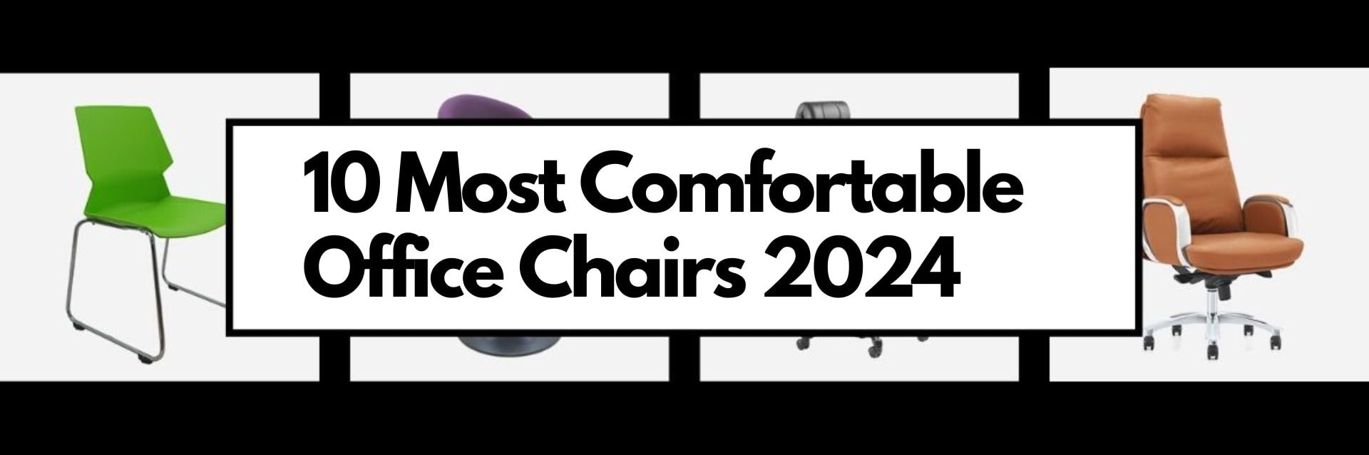 Most comfortable office chairs 2024.